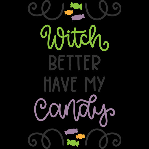 Witch Better Have My Candy SVG Cut File Thumbnail