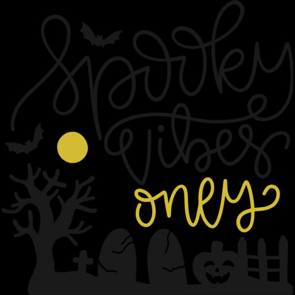 Spooky Vibes Only (1019) Thumbnail