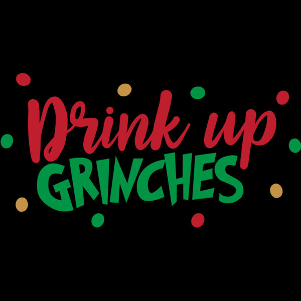 Drink Up Grinches (0586) Thumbnail