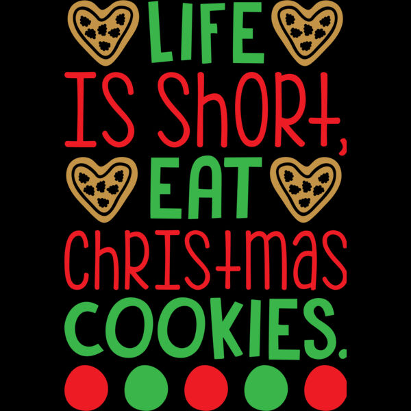 Life is Short Eat Cookies (0556) Thumbnail