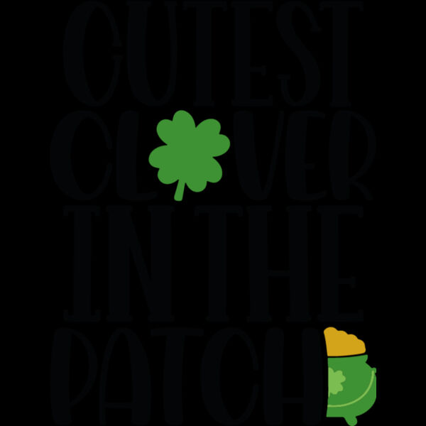 Cutest Clover In The Patch Thumbnail