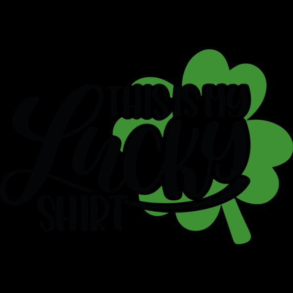 This is my Lucky Shirt Thumbnail