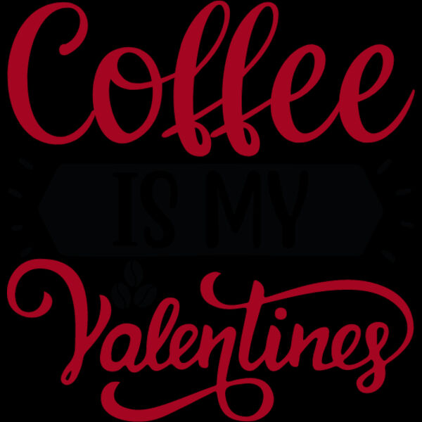 Coffee is my valentine 1  Thumbnail
