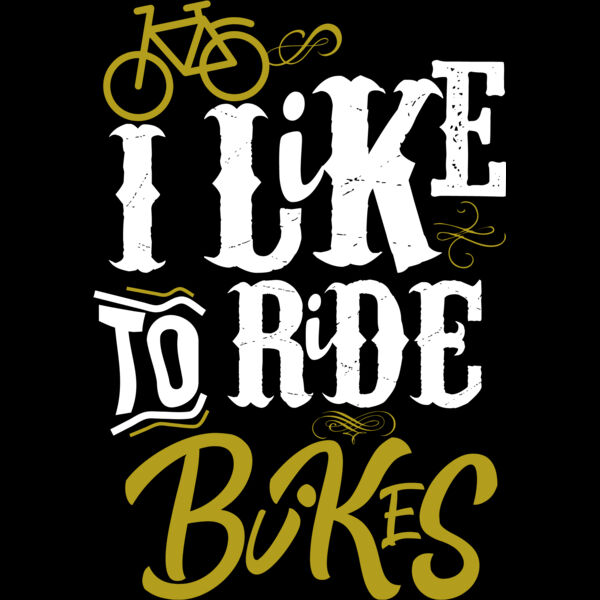 I Like To Ride Bikes (0051) Thumbnail