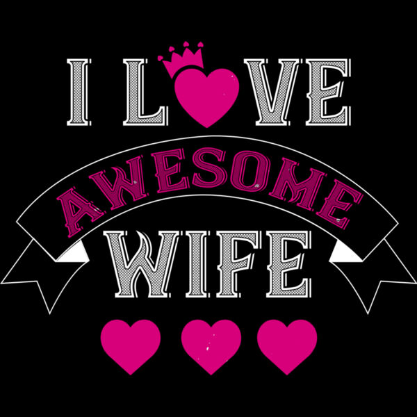 I Love Awesome Wife Thumbnail