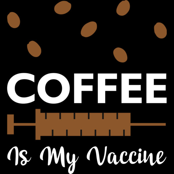 Coffee Is My Vaccine (0219) Thumbnail