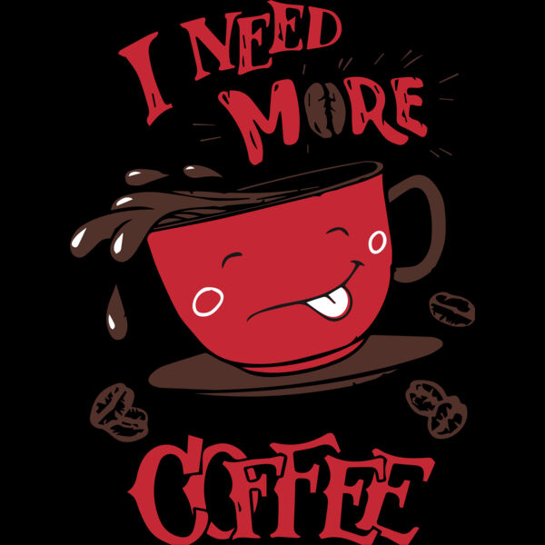 I Need More Coffee (0222) Thumbnail