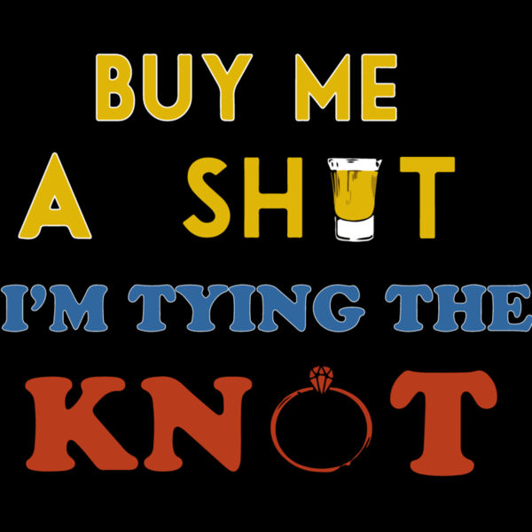 Buy Me A Shot, I'm Tying The Knot Thumbnail