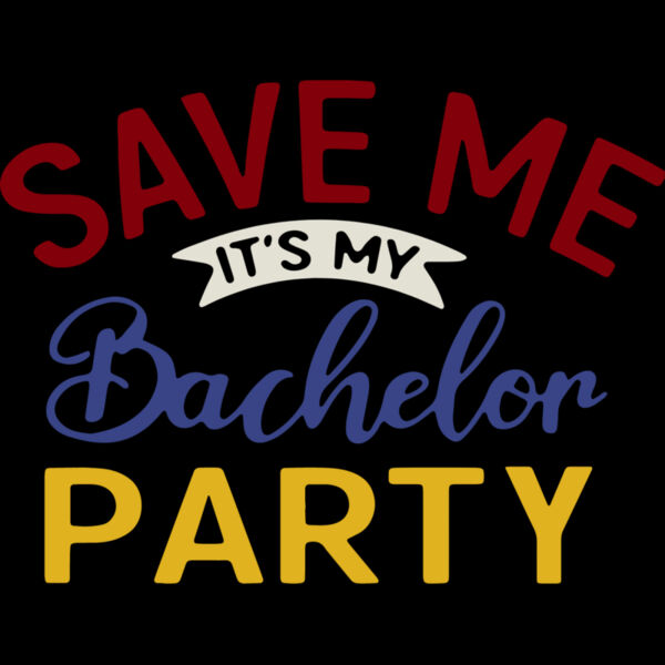 Save Me It's My Bachelor Party Thumbnail