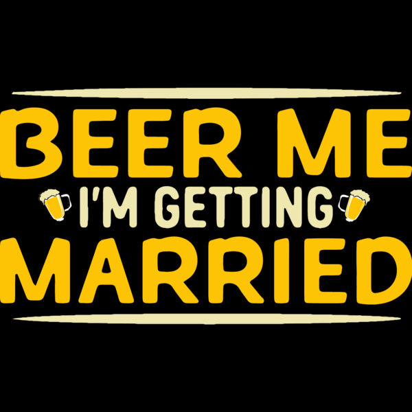 Beer Me I'm Getting Married Thumbnail
