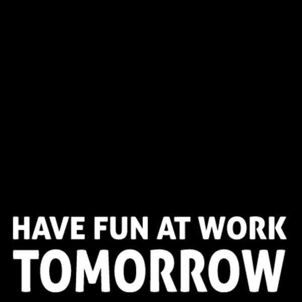 I m Retired Have Fun at Work Thumbnail