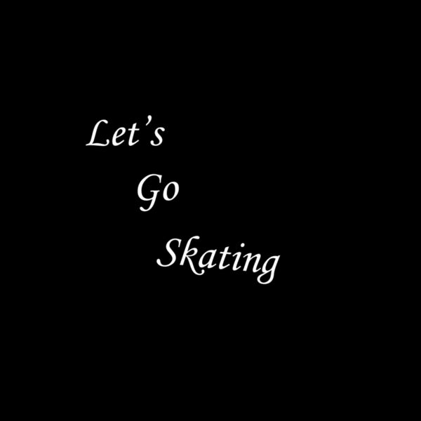 Let's Go Skating Thumbnail
