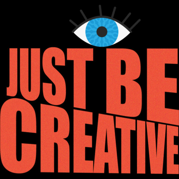 just be creative Thumbnail